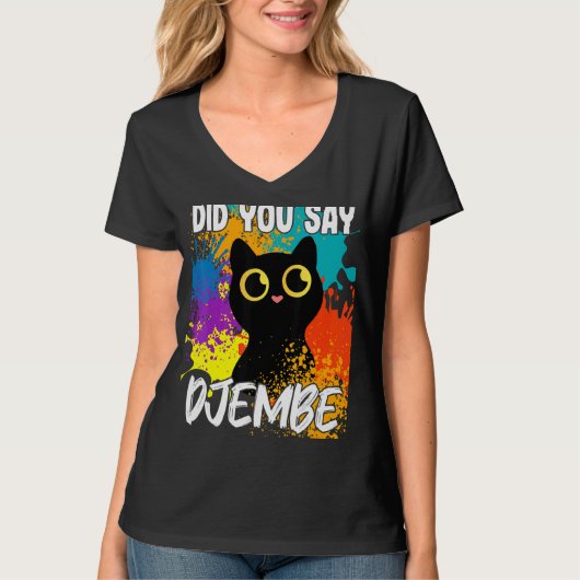 Zei je Djembe Black Cat? T-shirt (Voorkant)