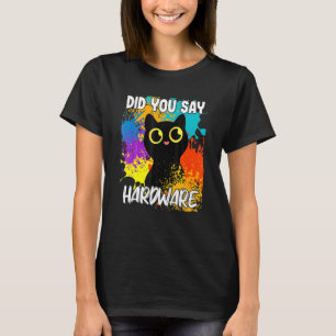 Zei je hardware zwarte kat t-shirt