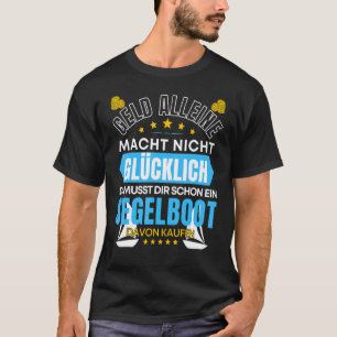 Zeilboot Catamaran Schipper Boot Spreuk T-shirt