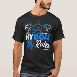 Zeilboot Kapitein Zeilen Mijn boot Mijn regels 2 T-shirt