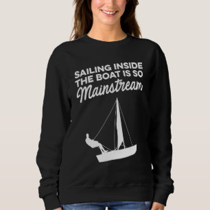 Zeilen binnen in de boot is zo mainstream zeiler z trui