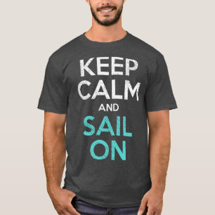 Zeilen Kalm houden en varen op 1 T-shirt