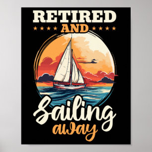 Zeilende Retirement Boat Kapitein Gepensioneerd en Poster