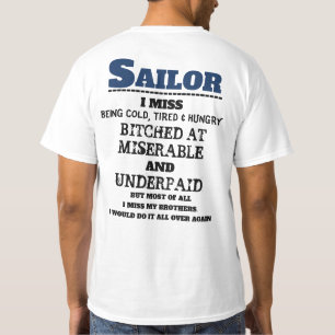 ZEILER - IK MIS HET OM KOUD, MOE EN HONGERIG TE ZI T-SHIRT