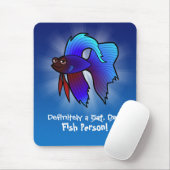 Zeker een vispersoon (betta-vis) muismat (Met muis)