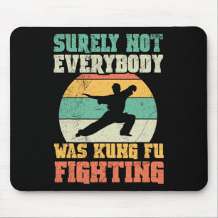 Zeker Niet Iedereen Was Kung Fu Fochten Vintage Muismat