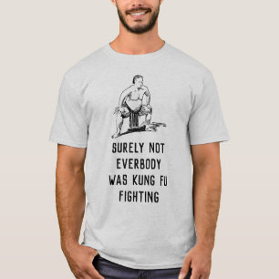 Zeker niet iedereen was kung fu-gevecht - sumo t-shirt