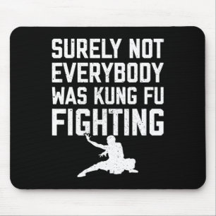 Zeker Niet Iedereen Was Kung Fu Vechtende Karate L Muismat