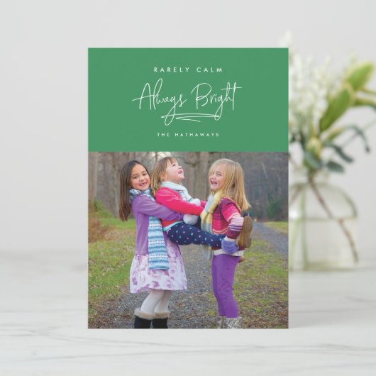 Zelden Kalme, Altijd Helder Aangepaste Kleur Foto Feestdagenkaart (Staand voorkant)