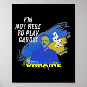 Zelensky is hier niet om kaart te spelen Oekraïens Poster