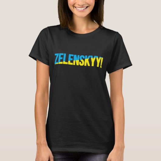 ZELENSKYY! T-SHIRT (Voorkant)