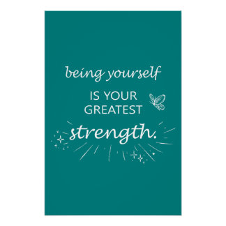 Zelf zijn is je grootste kracht - turquoise perfect poster