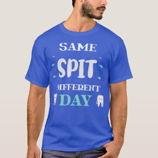 Zelfde Spit Different Day grappig cadeauidee voor T-shirt