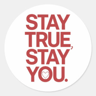 Zelfliefde Blijf Eerlijk Blijf Jij Quote Ronde Sticker
