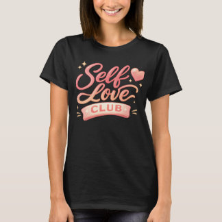 Zelfliefde Club Esthetiek Borrelende Typografie Ro T-shirt