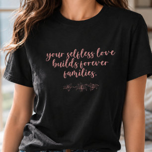 Zelfloze Liefde Voor Altijd Gezinnen - Pleegouder T-shirt