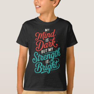 Zelfmoordbewustzijn Depressie Angst Geestelijke Ge T-shirt