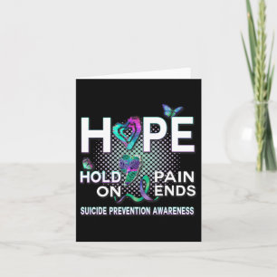 Zelfmoordbewustzijn hoop acroniem Hold On Pain End Kaart