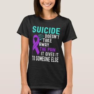 Zelfmoordbewustzijn Mental Health Suicide Preventi T-shirt