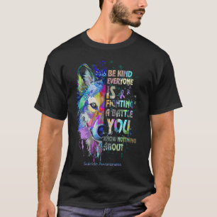 Zelfmoordbewustzijn moet je wel bewust zijn iedere t-shirt