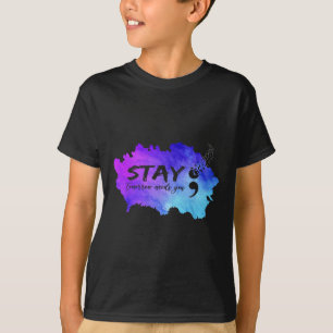 Zelfmoordpreventie Bewustzijn Blijf morgen nodig T-shirt