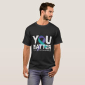 Zelfmoordpreventie Shirten Zelfmoordbewustzijn T S T-shirt (Voorkant volledig)