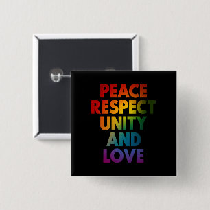 Zelfrespect Vrede Respect Eenheid En Liefde Vierkante Button 5,1 Cm