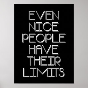 Zelfs aardige mensen hebben limieten typografie Po Poster