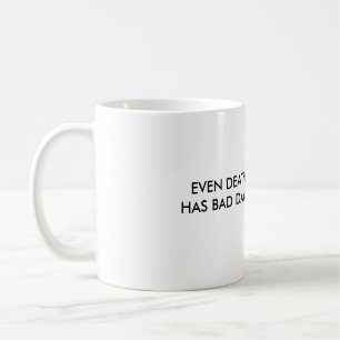 ZELFS DE DOOD HEEFT DAGEN GEBODEN KOFFIEMOK