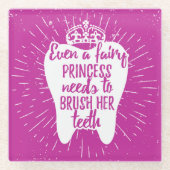 Zelfs een fairy prinses moet haar tanden poetsen glazen onderzetter (Voorkant)