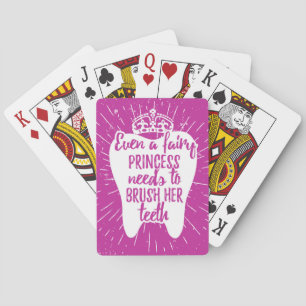 Zelfs een fairy prinses moet haar tanden poetsen. pokerkaarten
