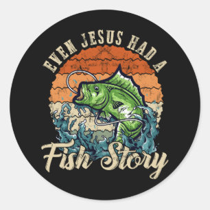 Zelfs Jezus had een visverhaal. Grappig Gevist Ronde Sticker