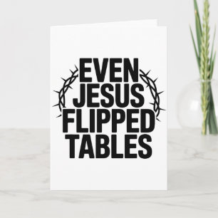 Zelfs Jezus sloeg op tafel Leuke Jezus liefhebbers Kaart