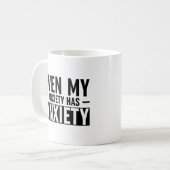 Zelfs mijn angst heeft angst koffiemok (Voorkant links)