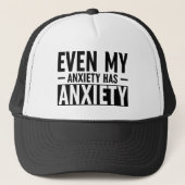 Zelfs mijn angst heeft angst trucker pet (Voorkant)