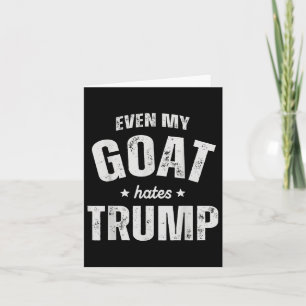 Zelfs mijn geit haat Trump Anti Trump Mannen Boer Kaart