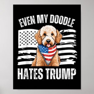 Zelfs mijn Golden Doodle haat Trump Liberal Harris Poster