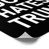 Zelfs mijn hond haat Trump, liberaal, anti-conserv Poster (Hoek)