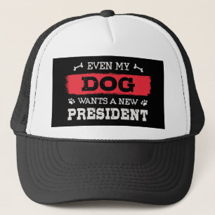 Zelfs mijn hond wil een nieuw president trucker pet
