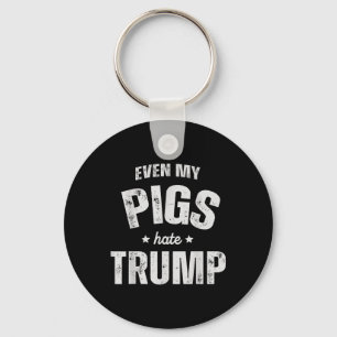 Zelfs mijn varken heeft een hekel aan Trump Anti T Sleutelhanger