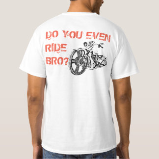 ZELFS RIDE BRO? T-SHIRT