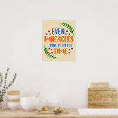 Zelfs wonderen - Inspirerend positieve boodschap Poster (Keuken)