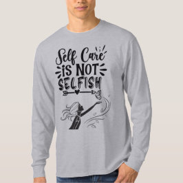 "Zelfzorg is niet egoïstisch" Inspirerend afbeeldi T-shirt