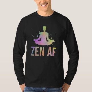 Zen AF Yoga-meditatie Om-houding Yoga-spreuk Grap  T-shirt