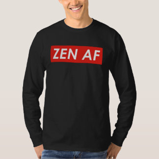 Zen AF  Zen AF T-shirt