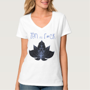 ZEN AS F*CK Grappige tops V-hals T-shirt