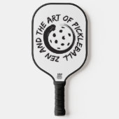 Zen en de kunst van Pickleball paddle (Voorkant)