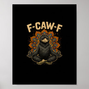 Zen F-Caw-F Kraai Yoga Raven F-Caw-F Zen Grappig M Poster