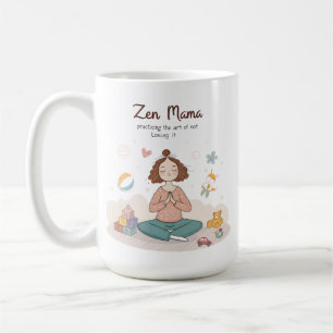 Zen Mama Kalm Moederschap Kunst Koffiemok