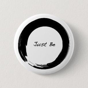 Zen-symbool met "Wees gewoon" Ronde Button 5,7 Cm